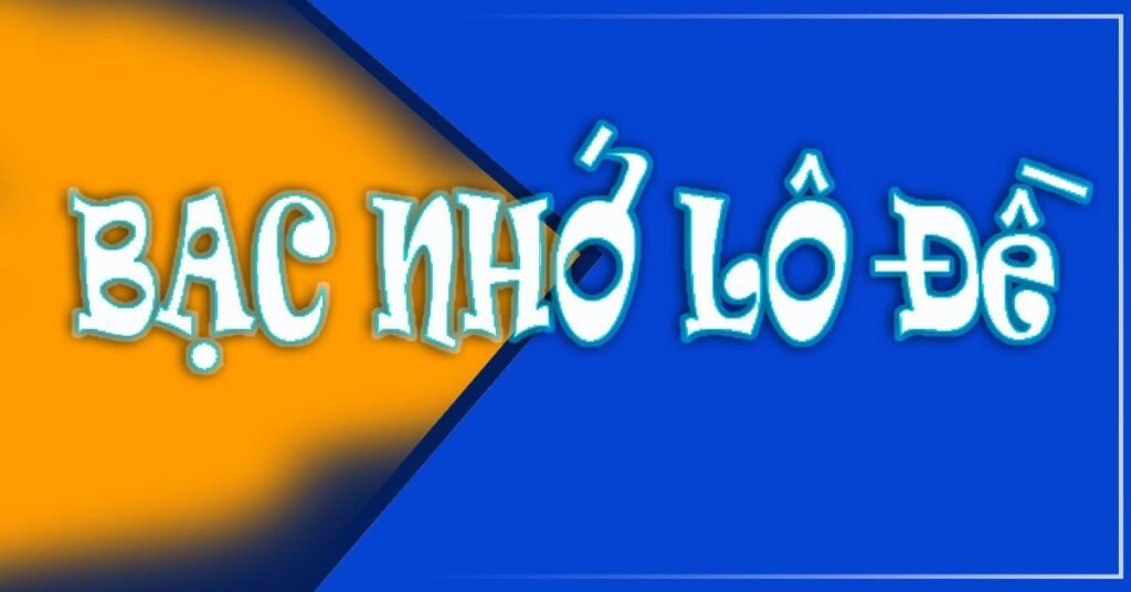 soi cầu bạc nhớ