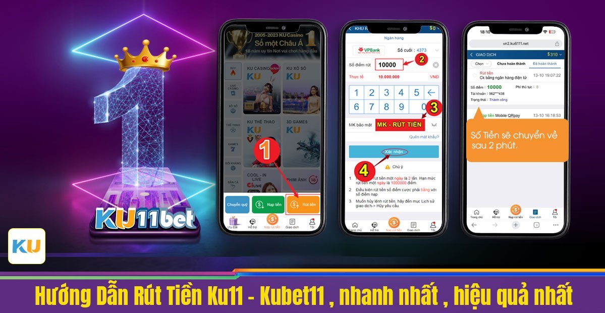 Hướng dẫn rút tiền tại nhà cái Ku11 